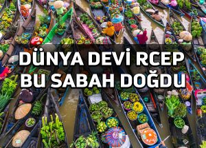 Çin güdümlü Uzak Doğu ülkeleri dünyanın en büyük ticaret bloğunu kurdu