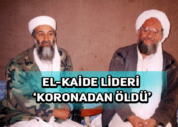 El Kaide lideri Eymen el-Zevahiri “koronadan öldü” iddiası