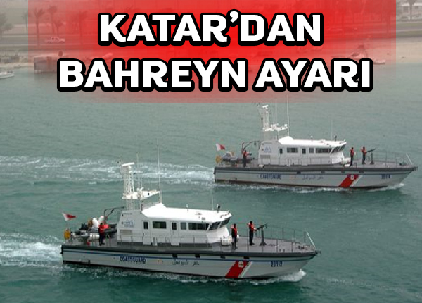 Katar sahil güvenliği iki Bahreyn gemisini durdurdu