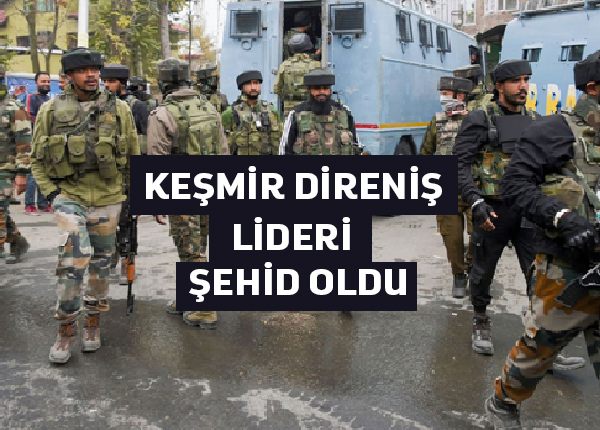 Keşmir Müslüman Direniş Lideri Şehid Oldu