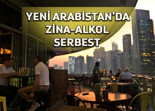 Arap Yarımadasında İlk Zina ve Alkol Serbestisi BAE’de