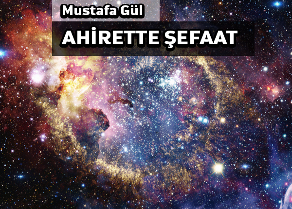 Ahirette şefaat var mı?