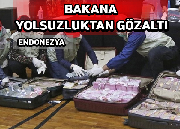 Cakarta’da Sosyal İşler Bakanı yolsuzluktan yakalandı