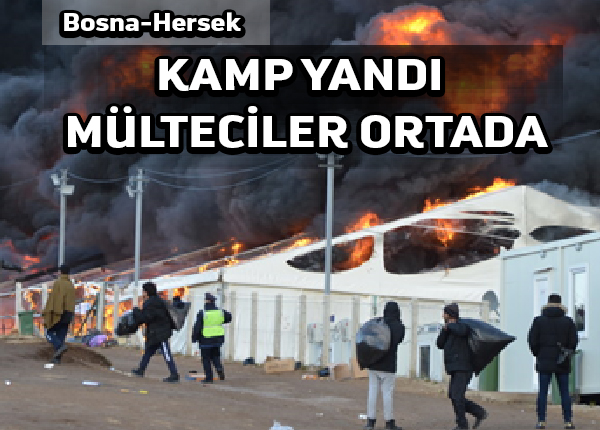 Bosna kampı yandıktan sonra binlerce mülteci kış ortasında evsiz kaldı