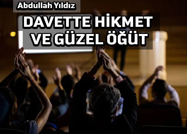Davette hikmet ve güzel öğüt