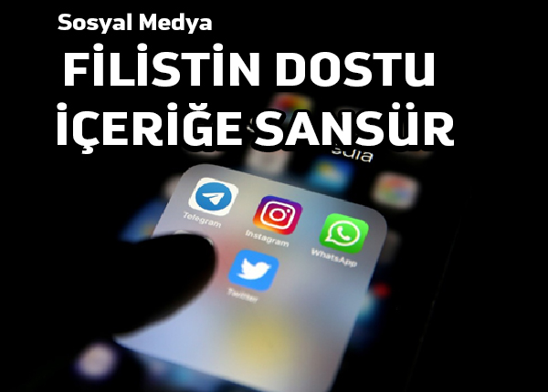 Sosyal medya Filistin yanlısı içeriği %80’e kadar sansürlemekte
