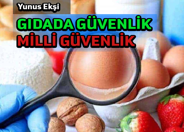 Gıda güvenliği, ulusal güvenlik tehdidi oluşturuyor