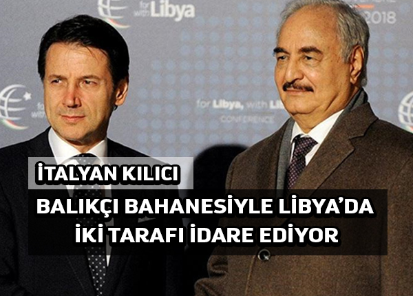 Hafter ile ilişkilerin yeniden sağlanması karşılığında Libya’daki İtalyan balıkçıların serbest bırakılması