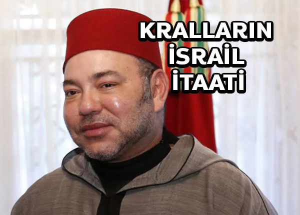 Fas krallığı İsrail’i tanıyan 6. Arap ülkesi oldu