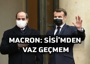 Macron, Fransa’nın insan haklarına eleştiri ne olursa olsun Sisi’ye silah satacak