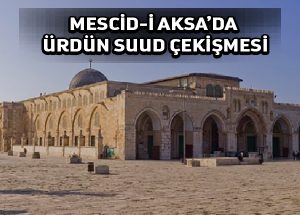 Ürdün Suudların eline geçmesinden korkarak El Aksa’nın velayetini savundu