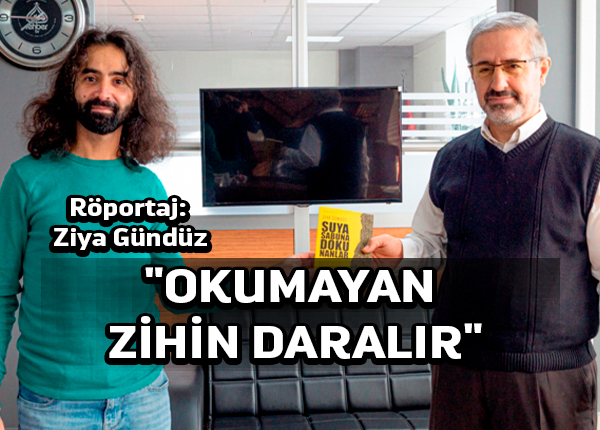 Hasan Sabaz: Okumadığımızda zihin dünyamız gittikçe daralır!