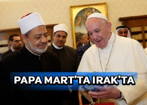 Papa Bergoglio Mart ayında Irak’a ilk seyahatini yapacak