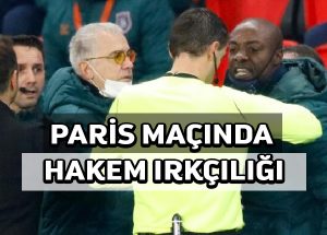Paris Saint Germain Başakşehir futbol maçında hakem ırkçılığını protesto için takımlar sahayı terketti