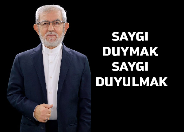 Saygı duyma ve duyulmanın fitrî/İslâmî Kuralları