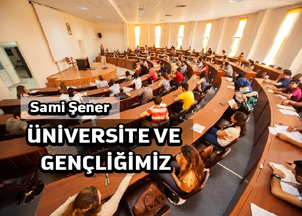 Üniversite ve Gençliğimiz