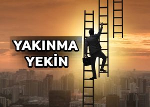 Yakınma, yekin!