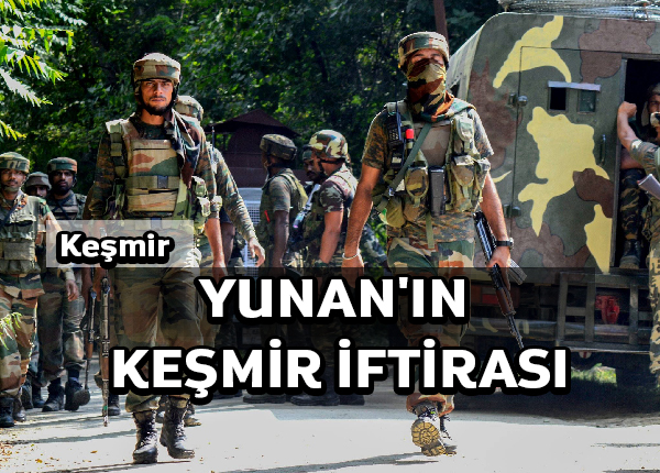 Yunan’ın Keşmir iftirası