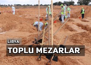 Tarhuna’da toplu mezarların ortaya çıkışı