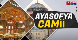 İstanbul’un fethinin sembolü Ayasofya Camii