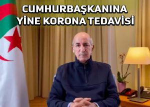 Cezayir Cumhurbaşkanı ikinci Korona tedavisi için Almanya’da