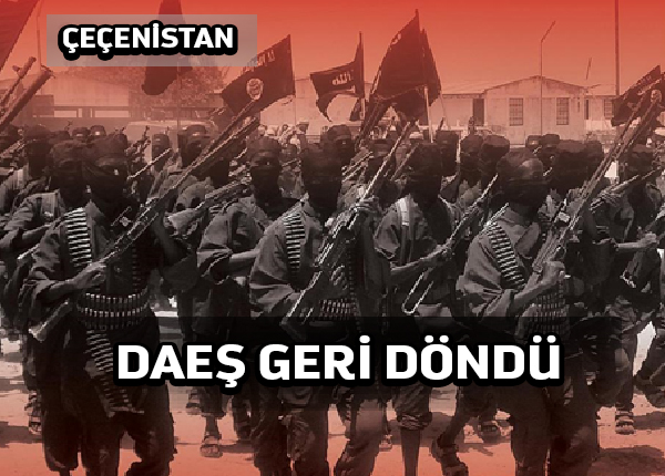 DAEŞ’in ölümcül Çeçenistan saldırısı