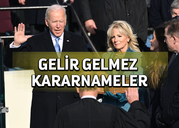 Biden’dan Trump kararlarını iptal, Türkiye politikasında gergin bekleyiş