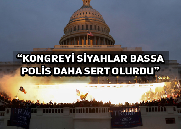 Kongre binası saldırısında bile ABD polisine ırkçılık suçlaması