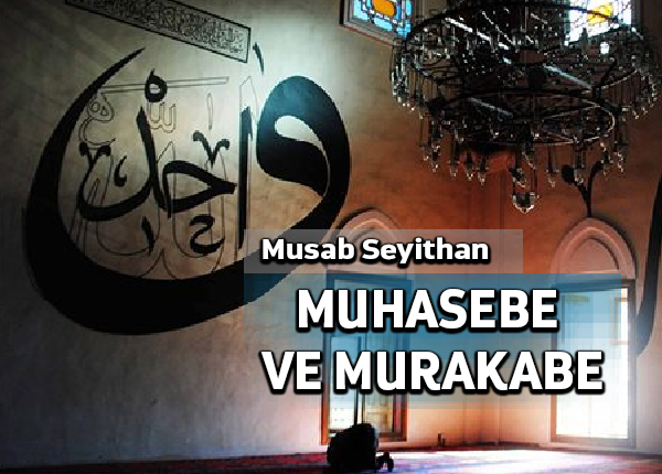 Hayatımızda muhasebe ve murakabenin önemi