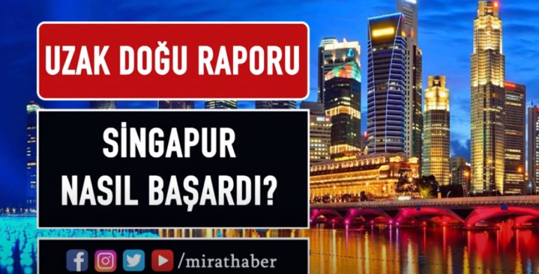 Singapur Nasıl Başardı?
