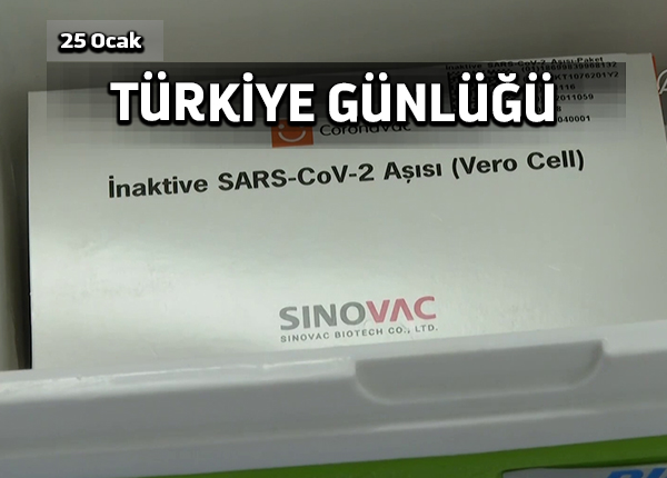Türkiye Günlüğü 25 Ocak 2021
