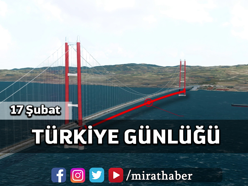 Türkiye Günlüğü 17 Şubat 2021