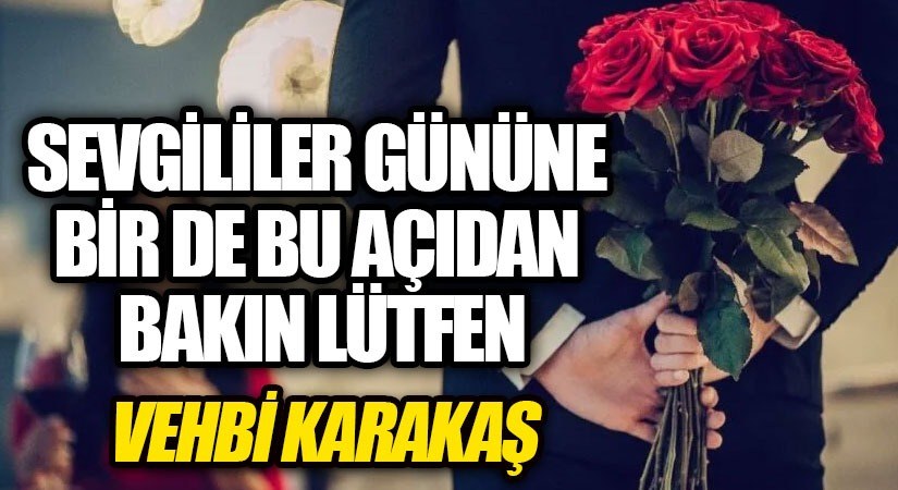 Sevgililer Gününe Bir De Bu Açıdan Bakın Lütfen