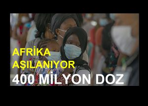 Afrika, 400 milyon COVID-19 aşı dozu daha alıyor