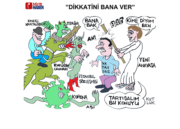 “Dikkatini bana ver”