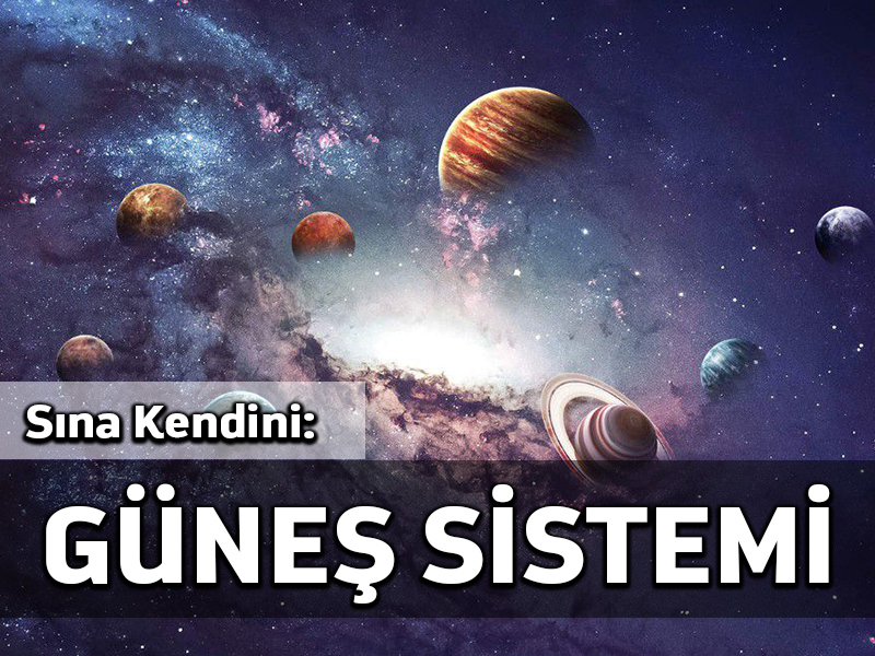 Sına Kendini: Güneş Sistemi