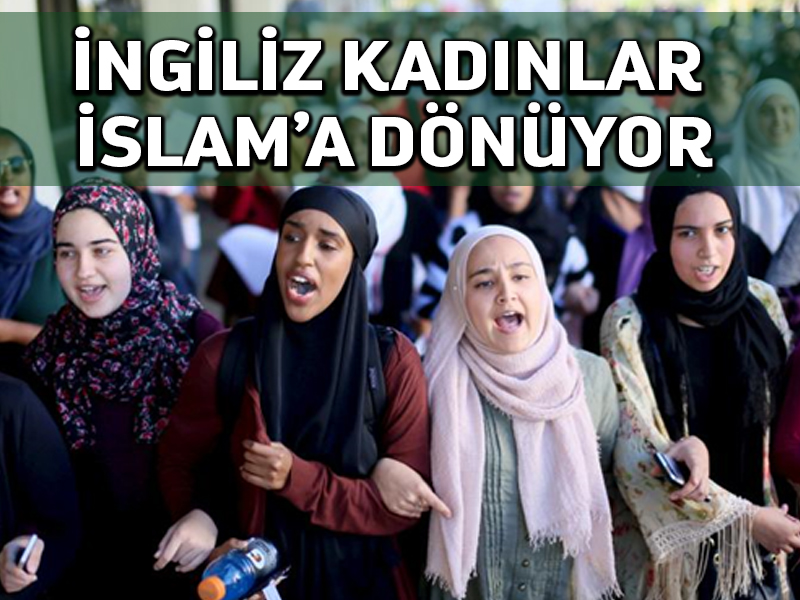 İngiltere’de her yıl binlerce kadın İslam dinini seçiyor