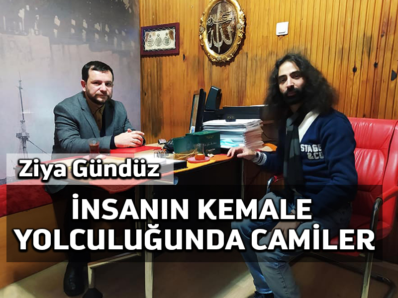 Levent Uçkan: Camiler insanların kemal yolculuğunda önemli bir kurumdur
