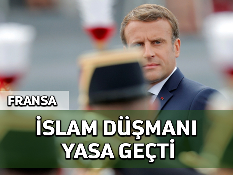 Fransız milletvekilleri İslam düşmanı tasarıyı onayladı