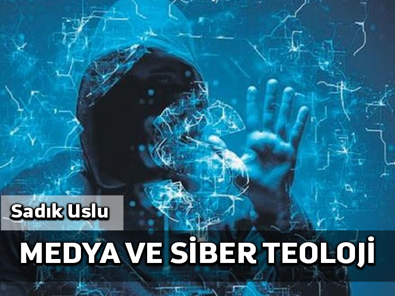 Medya ve Siber Teoloji