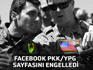 Türk hükümetinin PKK/YPG sayfasına itirazı üzerine Facebook sonunda engellemeyi kabul etti