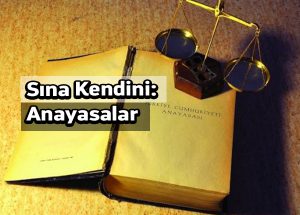 Sına Kendini: Anayasalar