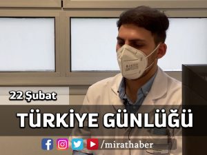 Türkiye Günlüğü 22 Şubat 2021