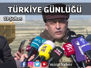 Türkiye Günlüğü 11 Şubat 2021