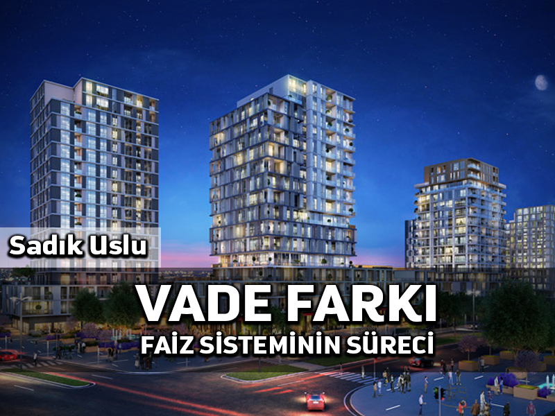 Vade Farkı, BDPS’nin bir sürecidir