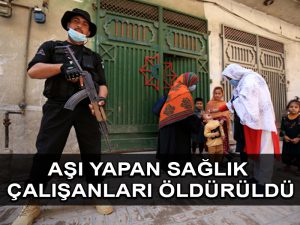 Afganistan’da çocuk felci aşısı çalışanları vurularak öldürüldü