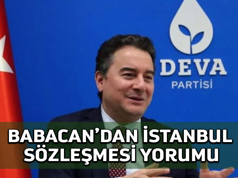 Ali Babacan: İstanbul Sözleşmesi uygulanmalı