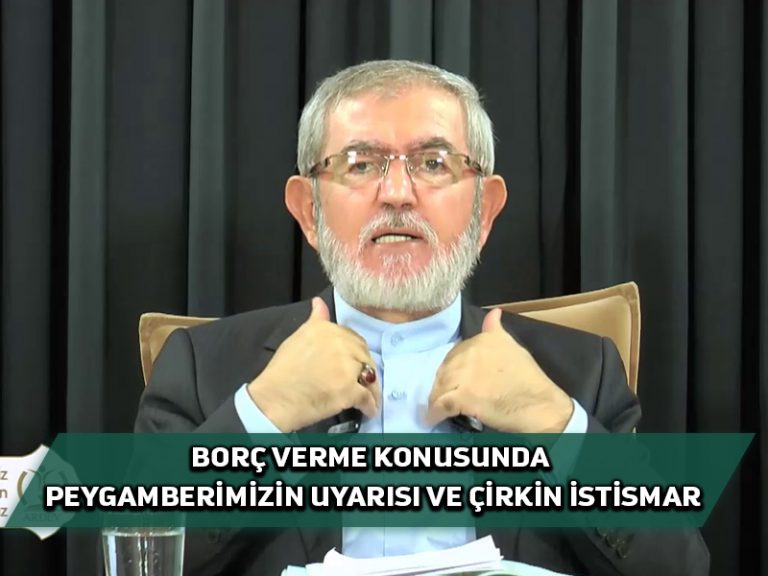 Borç Verme Konusunda Peygamberimizin Uyarısı ve Çirkin İstismar