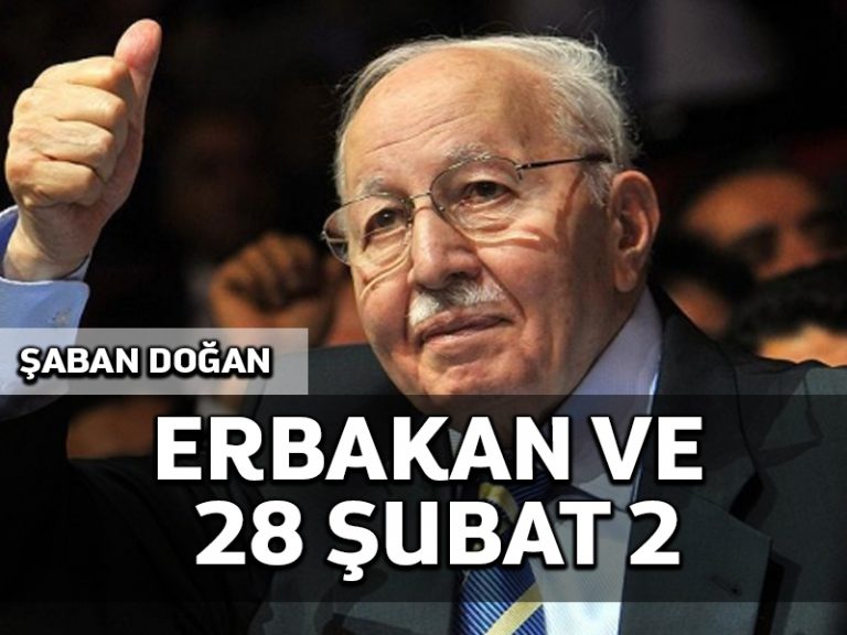 Erbakan ve 28 şubat (II)
