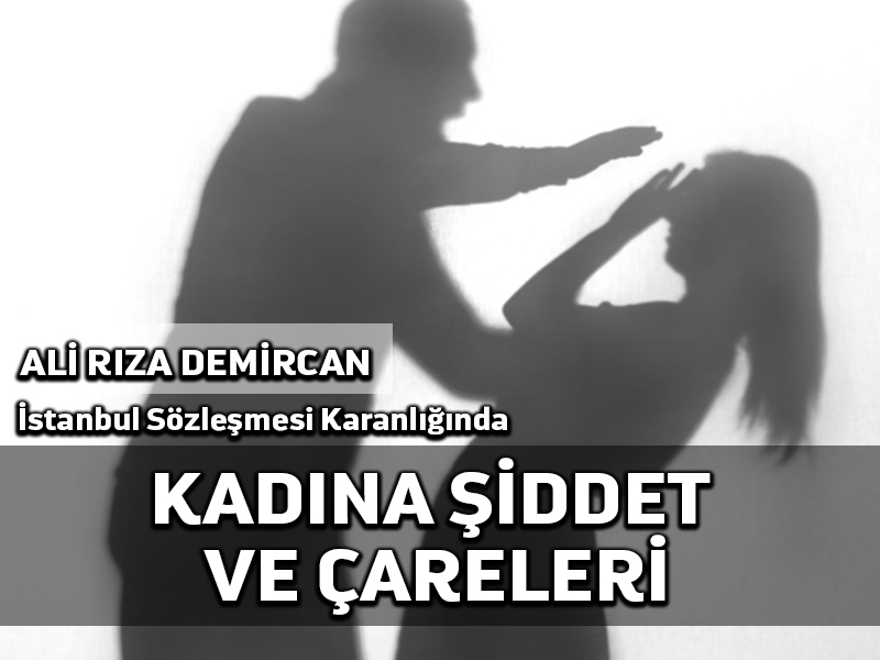 Kadına Şiddet ve Çareleri